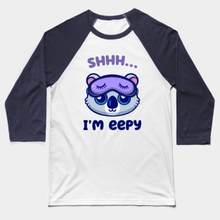 Sleepy Koala: Embracing the 'I'm Eepy' Baby Talk Trend Baseball T-Shirt